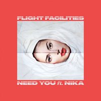 Need You - Flight Facilities