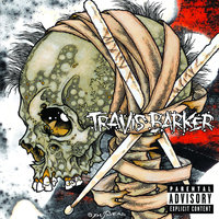 If You Want To - Travis Barker, Pharrell Williams, Lupe Fiasco