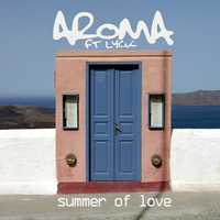 Summer Of Love - Aroma, Lyck