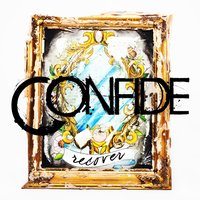 My Choice Of Words - Confide