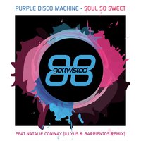 Soul So Sweet - Purple Disco Machine, Natalie Conway