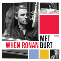 What The World Needs Now - Ronan Keating, Burt Bacharach