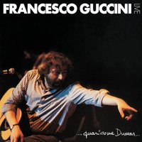 Per Quando È Tardi - Francesco Guccini