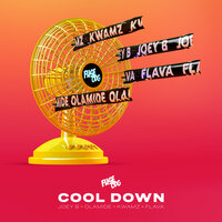 Cool Down - Fuse ODG, Olamide, Joey B
