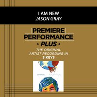 I Am New - Jason Gray