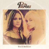Piece Of You - The Pierces