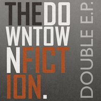 Is Anybody Out There - The Downtown Fiction