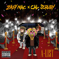 A List - Eazy Mac, Cal Scruby