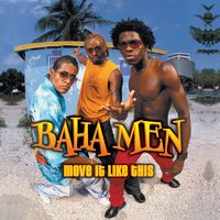 Break Away - Baha Men