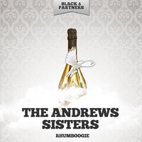 Beer Barrel Polka ( Roll Out The Barrel ) - The Andrews Sisters