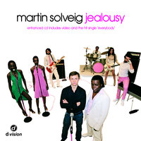 Jealousy - Martin Solveig