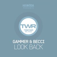 Look Back - Gammer, Becci