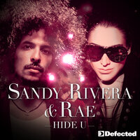 Hide U - Sandy Rivera, Rae, Norman Doray