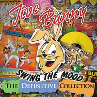 Swing The Mood - Jive Bunny and the Mastermixers