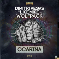 Ocarina - Dimitri Vegas & Like Mike, Wolfpack