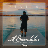 A Escondidas - Yelsid