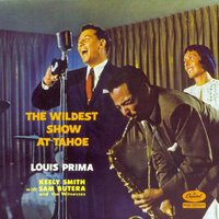 I Gotta Right To Sing The Blues - Louis Prima, Sam Butera, The Witnesses