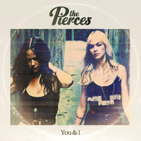 I Put Your Records On - The Pierces