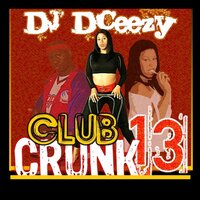 Ain't Gone Let Up - DJ DCeezy, Maceo, Gucci Mane