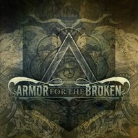 Empty And Alone - Armor For The Broken