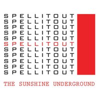 Spell It Out - The Sunshine Underground