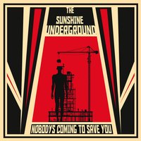 We've Always Been Your Friends - The Sunshine Underground
