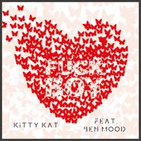 Fuckboy - Kitty Kat, Ben Mood