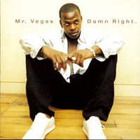 Damn Right - Mr. Vegas