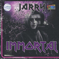 IMMORTAL - Jarry