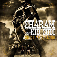 She Came Along (Album) - Sharam, Kid Cudi