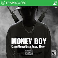 CashMoneyGeld - Money Boy, Ramy