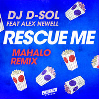 Rescue Me - David Solomon, Mahalo, Alex Newell