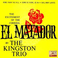 Come Se Viene, Se Va - The Kingston Trio