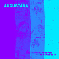 For Now, Forever - Augustana