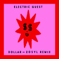 Dollar - Electric Guest, 20 SYL