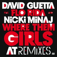 Where Them Girls At (feat. Nicki Minaj & Flo Rida) - David Guetta, Gregori Klosman