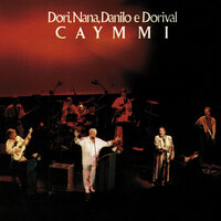 Meu Menino - Danilo Caymmi, Dori Caymmi, Dorival Caymmi