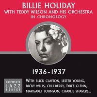 Yours And Mine (5/11/37) - Billie Holiday, Teddy Wilson