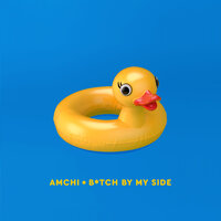 Bitch by My Side - AMCHI