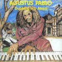 Dubbing In A Africa - Augustus Pablo