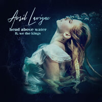 Head Above Water - Avril Lavigne, We The Kings