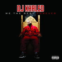 It Ain't Over Til It's Over - DJ Khaled, Mary J. Blige, Fabolous