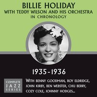 It's Too Hot For Words (7/31/35)S - Billie Holiday, Teddy Wilson