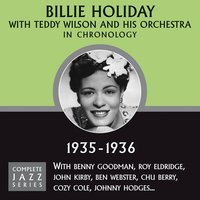 Twenty-Four Hours A Day (10/25/35) - Billie Holiday, Teddy Wilson