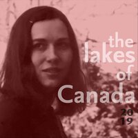 The Lakes of Canada 2019 - The Innocence Mission