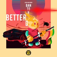 Better Days - Leno Banton, Burro Banton, Massive B