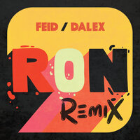 Ron - Feid, Dalex
