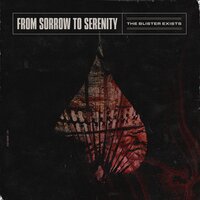 The Blister Exists - From Sorrow To Serenity