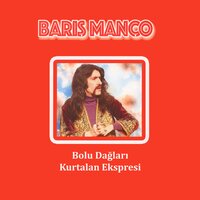 Bolu Dağları - Barış Manço