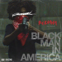 Black Man In America - Redman, Pressure